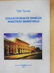 Andrew C. Gross - Szolgáltatások és termékek nemzetközi marketingje [antikvár]