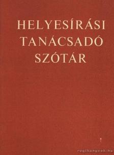 Deme László, Fábián Pál - Helyesírási tanácsadó szótár [antikvár]