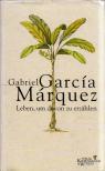 Gabriel García Márquez - Leben, um davon zu erzahlen [antikvár]