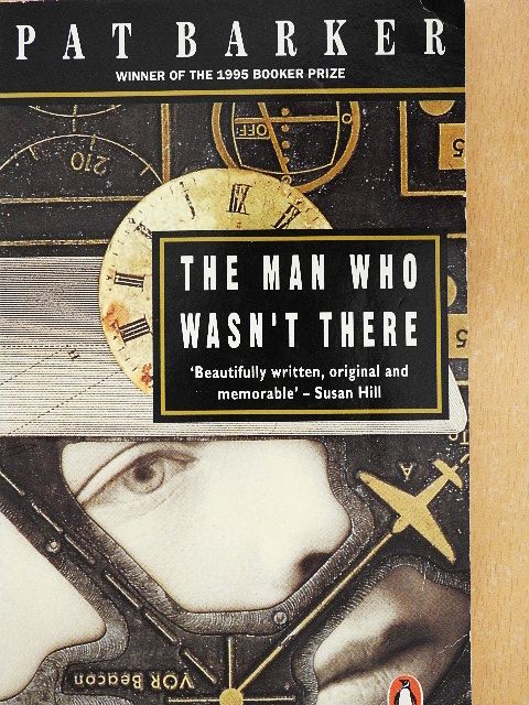 Pat Barker - The man who wasn't there [antikvár]