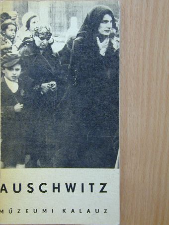 Kazimierz Smolen - Auschwitz 1940-1945 [antikvár]