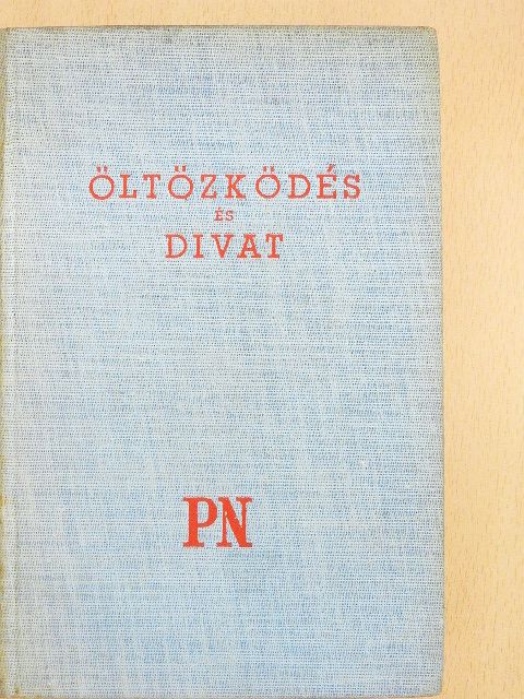 Bácskai Magda - Öltözködés és divat [antikvár]