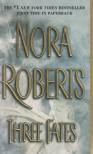 Nora Roberts - Three Fates [antikvár]