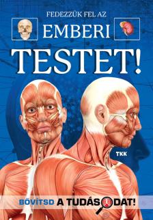 Fedezzük fel az emberi testet