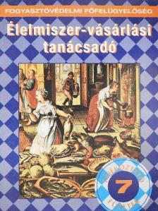 Dr. Bodnár József - Élelmiszer-vásárlási tanácsadó [antikvár]
