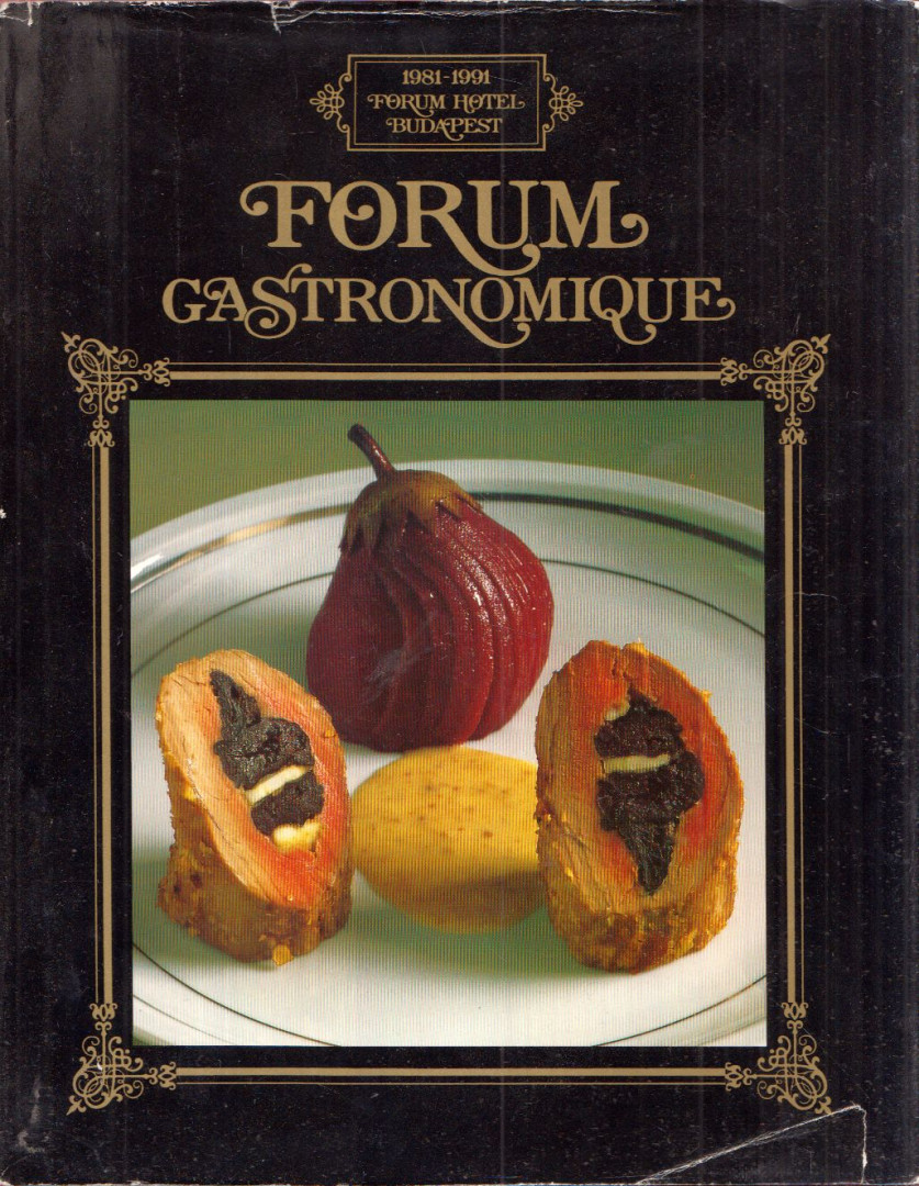 Lajos Mari - Forum Gastronomique [antikvár]