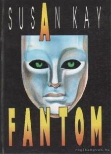 Susan Kay - A fantom [antikvár]