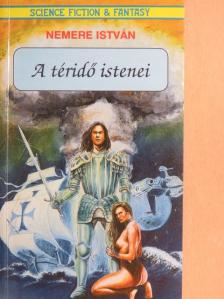 Nemere István - A téridő istenei  [antikvár]