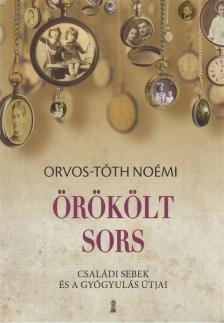 Orvos-Tóth Noémi - Örökölt sors [antikvár]