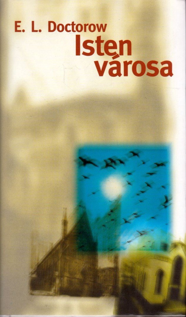 E. L. Doctorow - Isten városa [antikvár]
