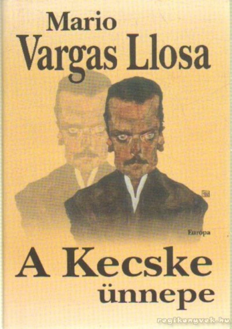 Mario VARGAS LLOSA - A Kecske ünnepe [antikvár]