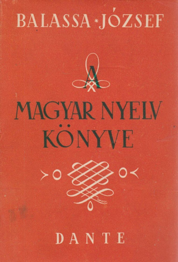 BALASSA JÓZSEF - A magyar nyelv könyve [antikvár]