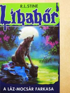 R. L. Stine - A Láz-mocsár farkasa [antikvár]