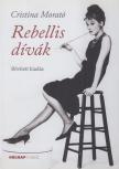 Cristina Morató - Rebellis dívák [antikvár]