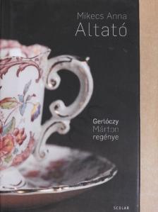 Gerlóczy Márton - Mikecs Anna - Altató [antikvár]