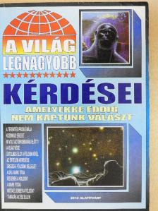 A világ legnagyobb kérdései [antikvár]