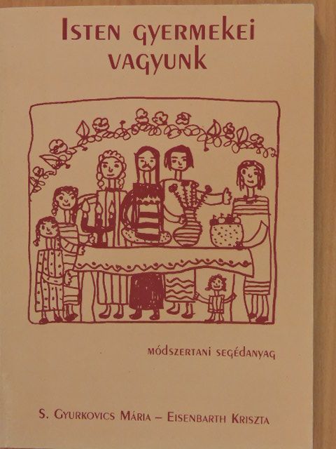 Isten gyermekei vagyunk [antikvár]
