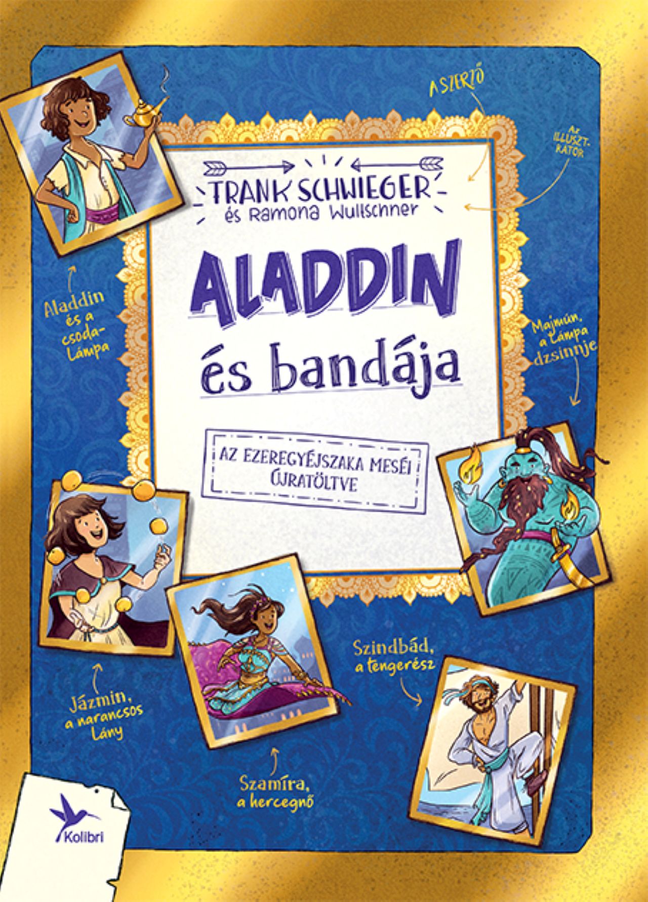 Frank Schwieger - Aladdin és bandája - Az ezeregyéjszaka meséi újratöltve