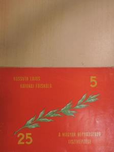 A Magyar Néphadsereg tisztképzése [antikvár]
