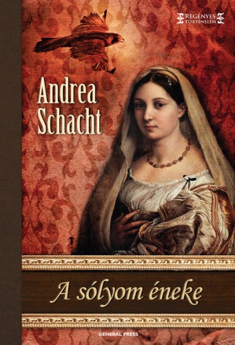 Andrea Schacht - A sólyom éneke [eKönyv: epub, mobi]