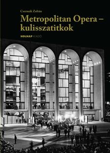 Csermák Zoltán - Metropolitan Opera - kulisszatitkok
