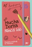 Mucha Dorka - Nincs idő [eKönyv: epub, mobi]