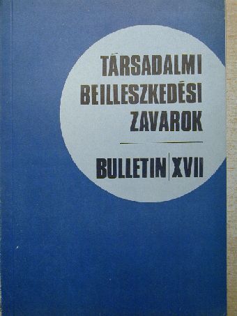 Dr. Kolozsi Béla - Társadalmi beilleszkedési zavarok XVII. [antikvár]