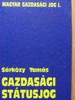 Sárközy Tamás - Gazdasági státusjog [antikvár]
