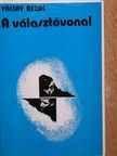 Václav Rezác - A választóvonal [antikvár]