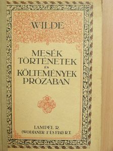Wilde Oszkár - Mesék, történetek és költemények prózában [antikvár]