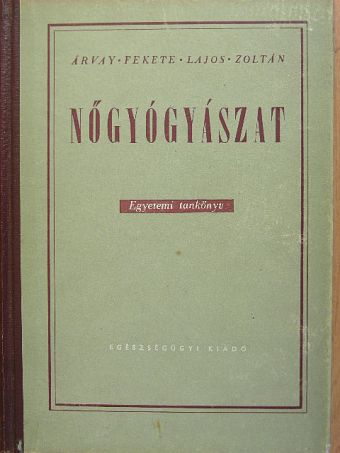 Dr. Árvay Sándor - Nőgyógyászat [antikvár]