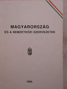 Magyarország és a nemzetközi szervezetek [antikvár]