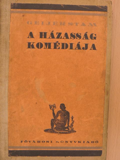 Gustaf Af Geijerstam - A házasság komédiája [antikvár]