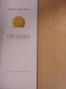 Csorba Simon Mária - A fény gyermekei [antikvár]