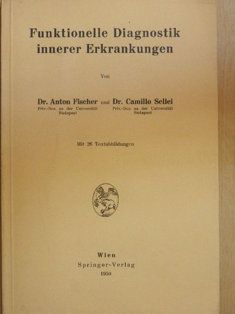 Dr. Anton Fischer - Funktionelle Diagnostik innerer Erkrankungen [antikvár]