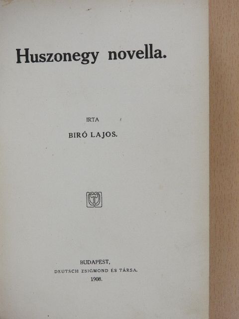 Biró Lajos - Huszonegy novella [antikvár]