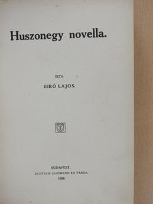 Biró Lajos - Huszonegy novella [antikvár]