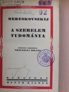 Mereskovszkij - A szerelem tudománya [antikvár]