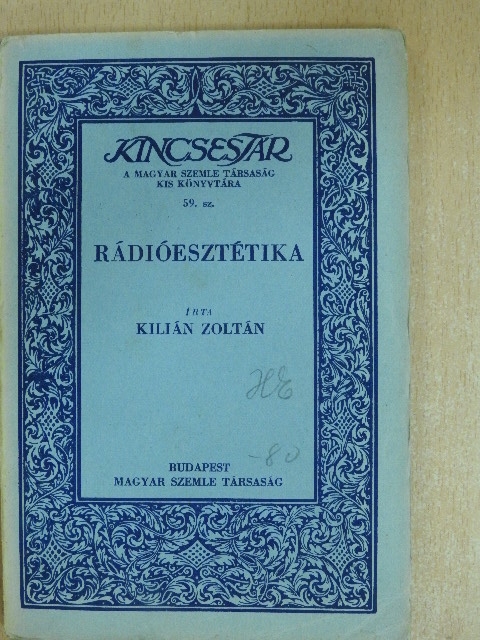 Kilián Zoltán - Rádióesztétika [antikvár]