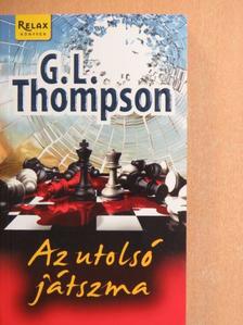 G. L. Thompson - Az utolsó játszma [antikvár]