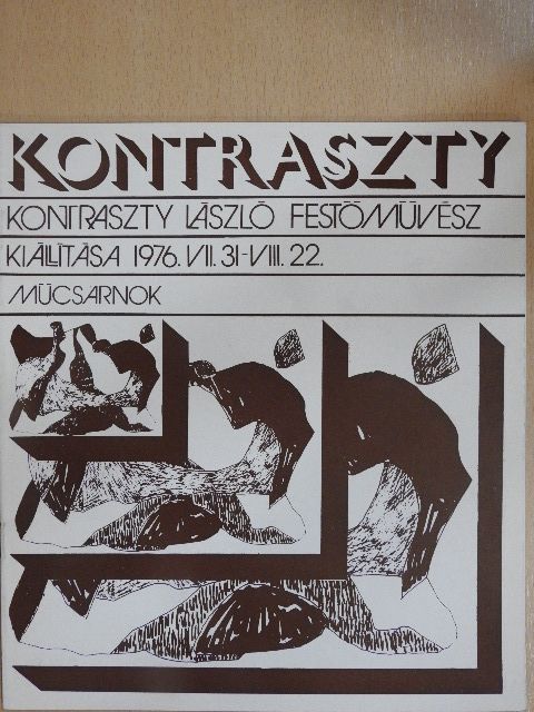 Kontraszty László festőművész kiállítása [antikvár]