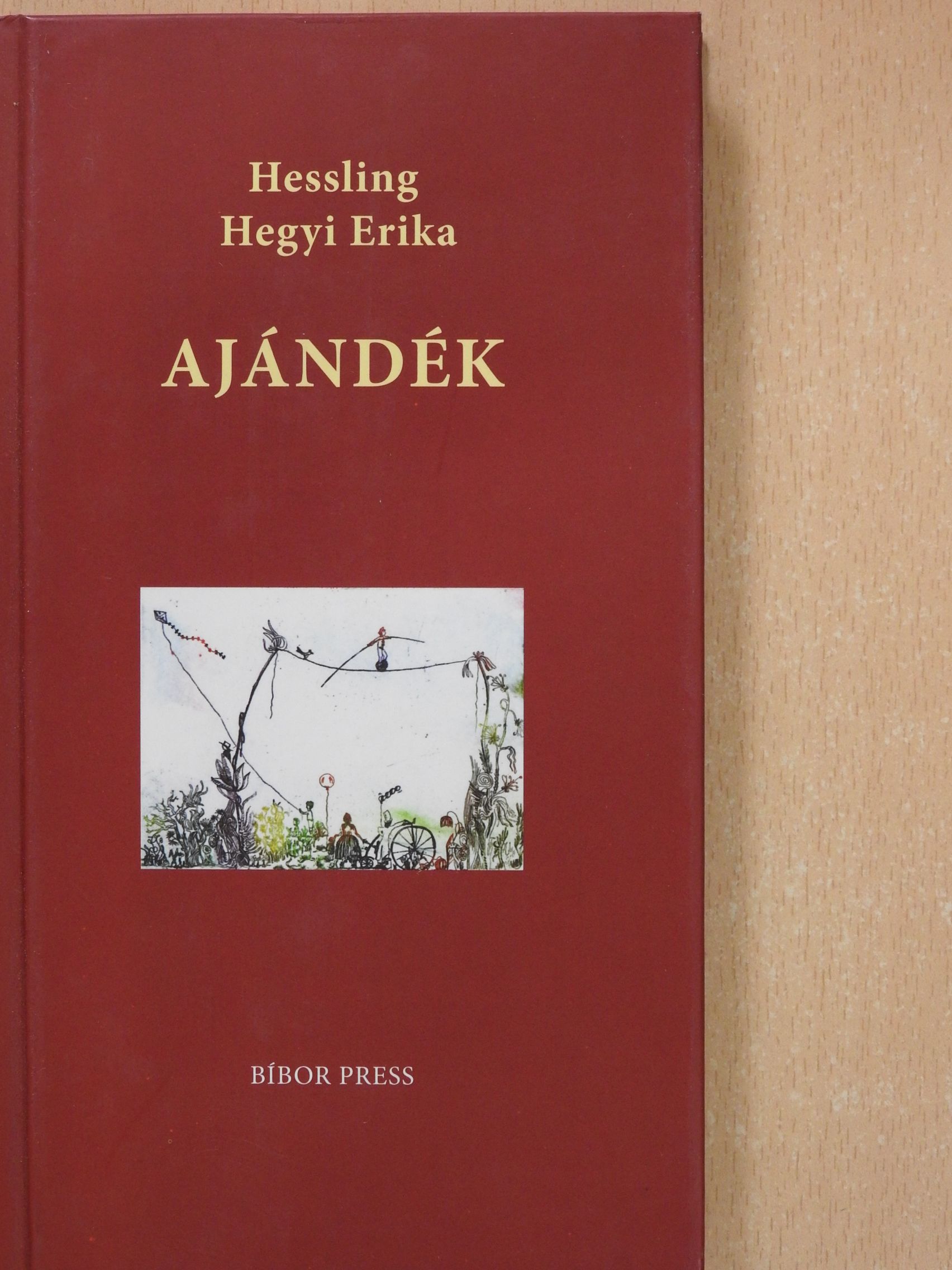 Hessling Hegyi Erika - Ajándék (dedikált példány) [antikvár]