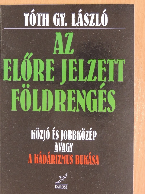 Tóth Gy. László - Az előre jelzett földrengés [antikvár]