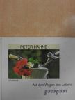 Peter Hahne - Auf den Wegen des Lebens gesegnet [antikvár]