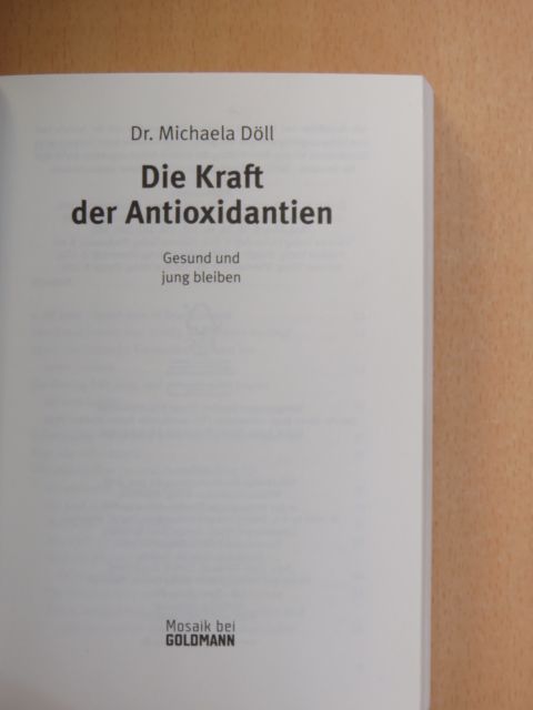 Dr. Michaela Döll - Die Kraft der Antioxidantien [antikvár]