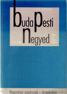 Budapesti negyed VII. évf. 1999/4.-VIII. évf. 2000/1. [antikvár]