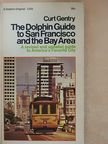 Curt Gentry - The Dolphin Guide to San Francisco and The Bay Area [antikvár]
