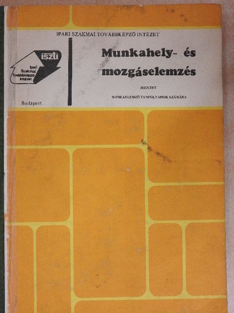 Benits Péter - Munkahely- és mozgáselemzés [antikvár]