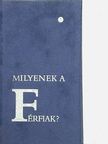 Anatole France - Milyenek a férfiak? [antikvár]