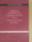 Kassai Géza - Magyar történelmi sorsfordulók és a nemzetiségi kérdés [antikvár]